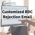 Customized RDC Rejection Email Notifications