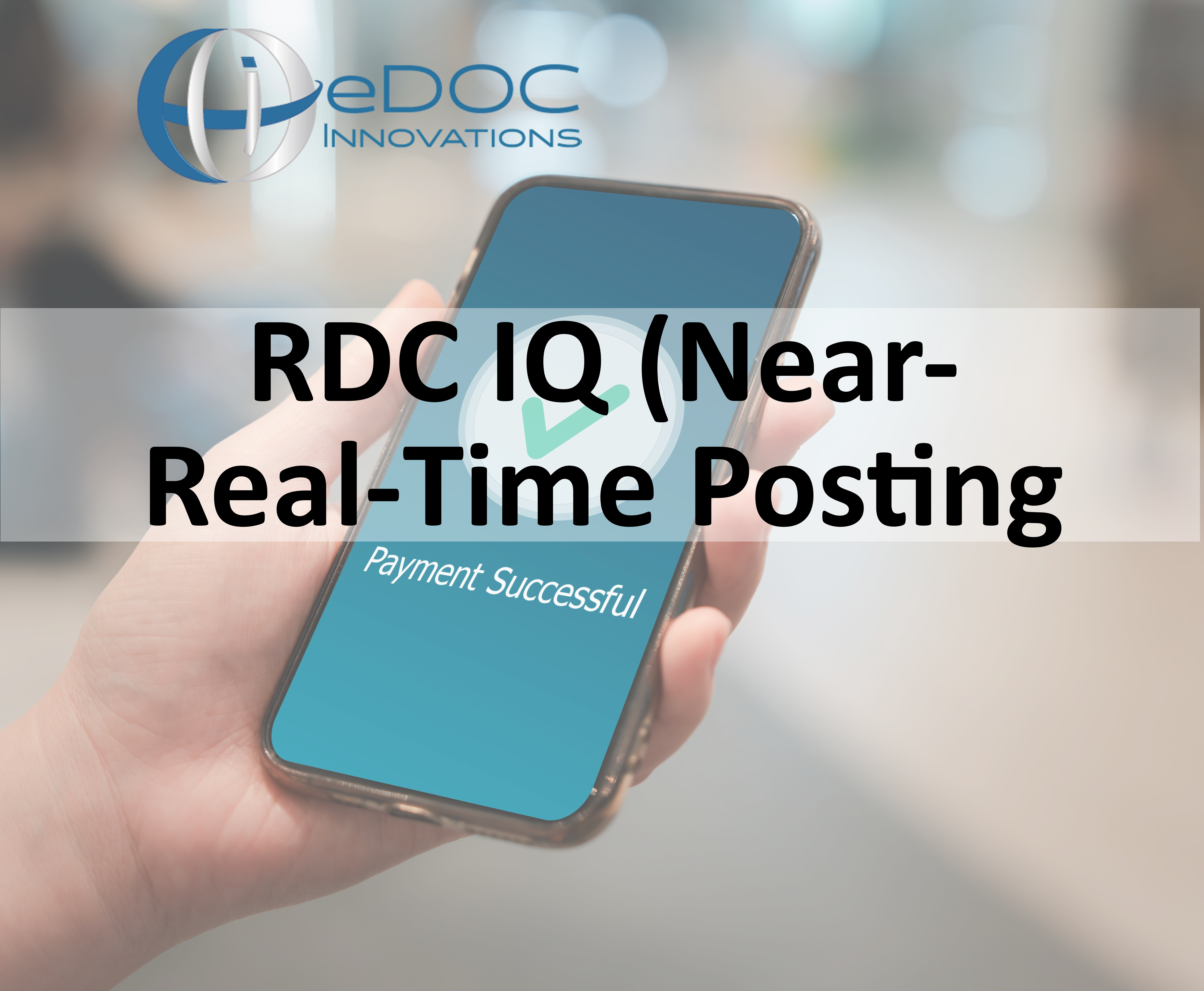 RDC IQ (near-real-time posting)